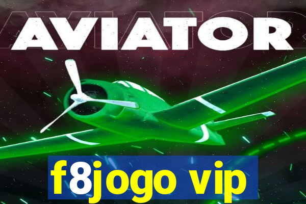 f8jogo vip